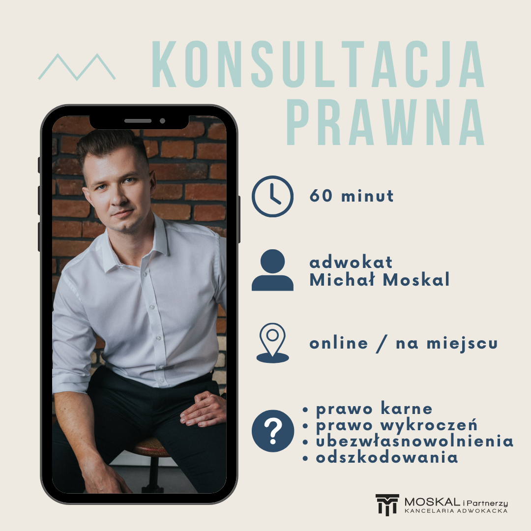 Konsultacja prawna adwokat Michał Moskal prawo karne, wykroczeń, odszkodowania